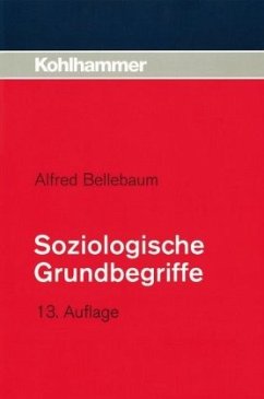 Soziologische Grundbegriffe - Bellebaum, Alfred
