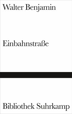 Einbahnstraße - Benjamin, Walter