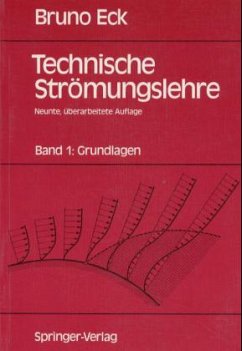 Grundlagen / Technische Strömungslehre Bd.1 - Eck, Bruno