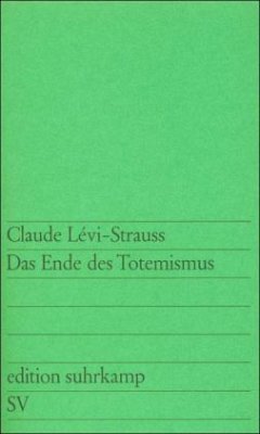 Das Ende des Totemismus - Lévi-Strauss, Claude