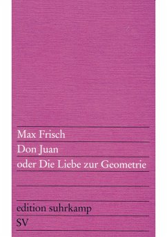 Don Juan oder Die Liebe zur Geometrie - Frisch, Max