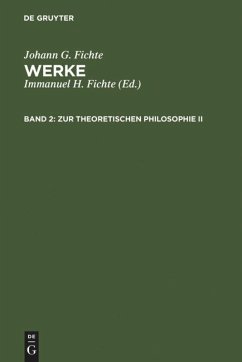 Zur theoretischen Philosophie II - Fichte, Johann Gottlieb