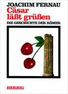 Cäsar läßt grüßen - Fernau, Joachim