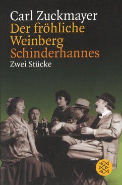 Der fröhliche Weinberg / Schinderhannes - Zuckmayer, Carl