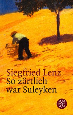 So zärtlich war Suleyken - Lenz, Siegfried