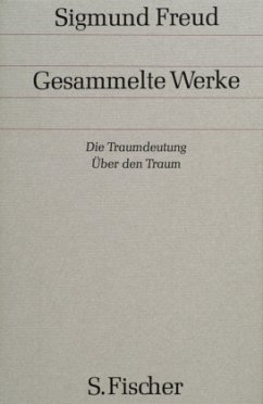Die Traumdeutung; Über den Traum / Gesammelte Werke 2/3 - Freud, Sigmund