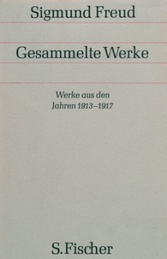 Werke aus den Jahren 1913-1917 / Gesammelte Werke 10 - Freud, Sigmund