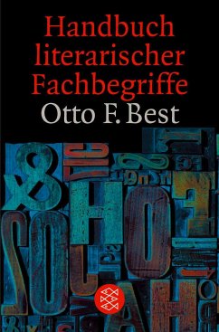 Handbuch literarischer Fachbegriffe - Best, Otto F.