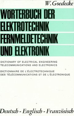 Cover Deutsch-Englisch-Französisch / Wörterbuch der Elektrotechnik, Fernmeldetechnik und Elektronik, 3 Bde. 1