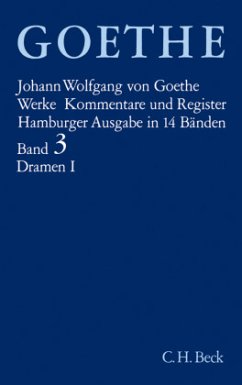 Goethes Werke Bd. 3: Dramatische Dichtungen I / Werke, Hamburger Ausgabe Bd.3, Tl.1 - Goethe, Johann Wolfgang von