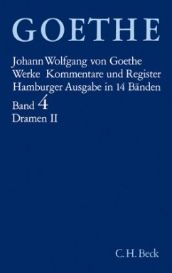 Goethes Werke Bd. 4: Dramatische Dichtungen II / Werke, Hamburger Ausgabe Bd.4, Tl.2 - Goethe, Johann Wolfgang von