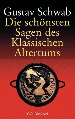 Die schönsten Sagen des klassischen Altertums - Schwab, Gustav