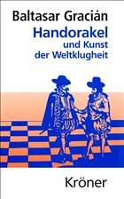 Handorakel und Kunst der Weltklugheit - Gracián, Baltasar