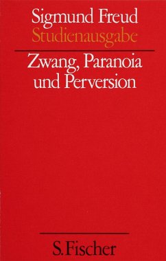 Zwang, Paranoia und Perversion, Band 7 - Freud, Sigmund