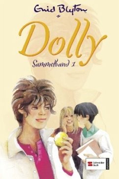 Dolly, Sammelbände / Ein Pferd im Internat / Wirbel in Klasse 2 / Dolly sucht eine Freundin - Blyton, Enid