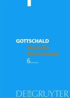 Deutsche Namenkunde - Gottschald, Max