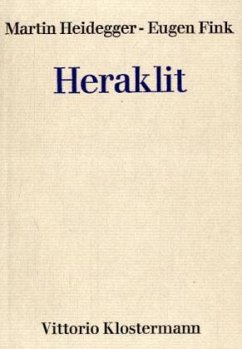 Heraklit - Heidegger, Martin; Fink, Eugen