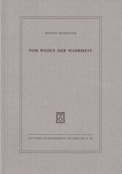 Vom Wesen der Wahrheit - Heidegger, Martin