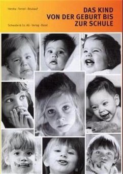 Das Kind von der Geburt bis zur Schule - Herzka, Heinz S;Ferrari, Bernardo;Reukauf, Wolf