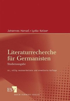 Literaturrecherche für Germanisten - Hansel, Johannes;Kaiser, Lydia