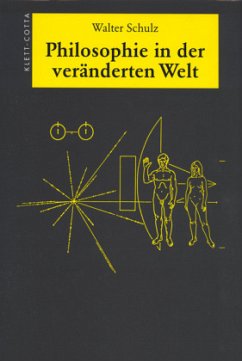 Philosophie in der veränderten Welt - Schulz, Walter