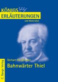 Hauptmann. Bahnwärter Thiel - Lektüre- und Interpretationshilfe