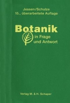 Botanik in Frage und Antwort - Jessen, Hans;Schulze, Helmut