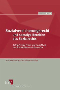 Sozialversicherungsrecht und sonstige Bereiche des Sozialrechts - Stahl, Helmut / Jäger, Stefanie / Heinrich, Michael / Hans, Günter / Braun, Hans-Dieter / Haar, Bernd / Beck, Jürgen / Jäger, Horst (Begr.)