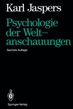 Psychologie der Weltanschauungen - Jaspers, Karl