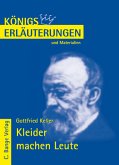 Königs Erläuterungen: Interpretation zu Keller. Kleider machen Leute Königs Erläuterungen: Interpretation zu Keller. Kleider machen Leute