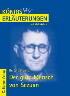 Der gute Mensch von Sezuan. Erläuterungen und Materialien - Brecht, Bertolt