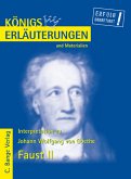 Faust II von Goethe - Textanalyse und Interpretation mit ausführlicher Inhaltsangabe.