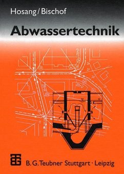 Abwassertechnik - Hosang, Wilhelm;Bischof, Wolfgang