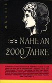 Nahe an 2000 Jahre Nahe an 2000 Jahre