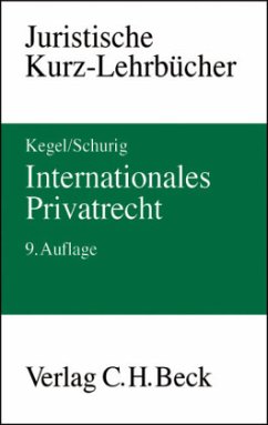 Internationales Privatrecht - Kegel, Gerhard;Schurig, Klaus