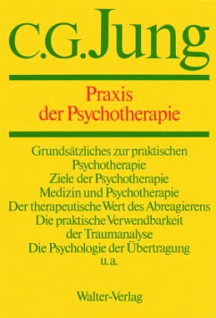 C.G.Jung, Gesammelte Werke. Bände 1-20 Hardcover / Band 16: Praxis der Psychotherapie / Gesammelte Werke Bd.16 - Jung, C. G.