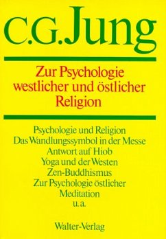 Gesammelte Werke 11. Zur Psychologie westlicher und östlicher Religion - Jung, Carl G.