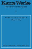 Vorkritische Schriften II. 1757-1777