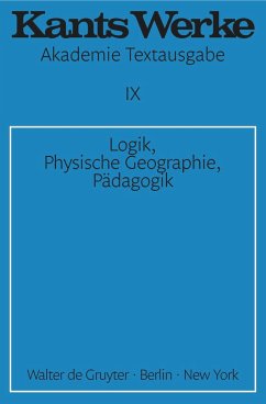 Logik. Physische Geographie. Pädagogik - Kant, Immanuel