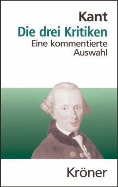 Die drei Kritiken in ihrem Zusammenhang mit dem Gesamtwerk - Kant, Immanuel