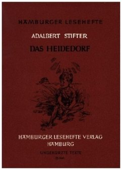 Das Heidedorf - Stifter, Adalbert