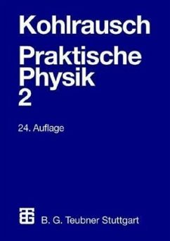 Praktische Physik. Bd.2 - Kohlrausch, Friedrich