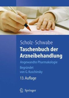 Taschenbuch der Arzneibehandlung - Scholz, Hasso / Schwabe, Ulrich