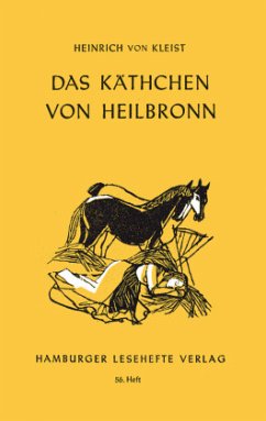 Das Käthchen von Heilbronn - Kleist, Heinrich von