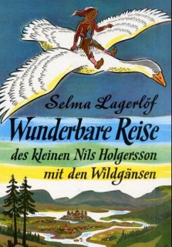 Wunderbare Reise des kleinen Nils Holgersson mit den Wildgänsen - Lagerlöf, Selma