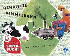 Henriette Bimmelbahn - Krüss, James; Stich, Lisl