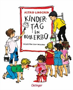 Kindertag in Bullerbü - Lindgren, Astrid