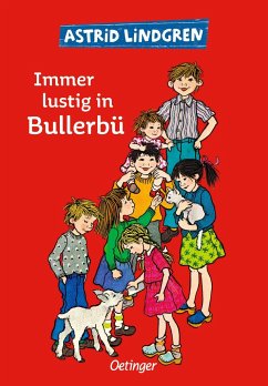 Immer lustig in Bullerbü / Wir Kinder aus Bullerbü Bd.3 - Lindgren, Astrid