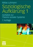 Soziologische Aufklärung 1 Soziologische Aufklärung 1