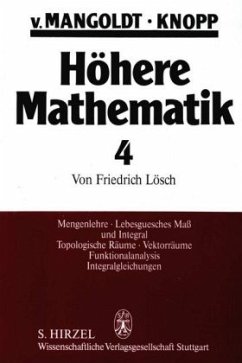 Höhere Mathematik Eine Einführung für Studierende und zum Selbststudium. Band 4 / Höhere Mathematik 4 - Mangoldt, Hans von;Mangoldt, Hans von;Knopp, Konrad;Knopp, Konrad